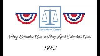 Perry Educational Association v Perry Local Educators’ Association (1982)