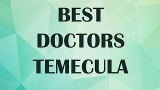 Doctors in  Temecula, United States