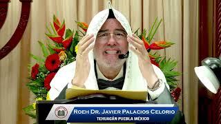 SALMO 117 Y ORACIÓN POR LOS ENFERMOS  por el Roeh Dr. Javier Palacios Celorio