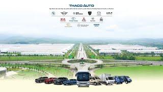 THACO AUTO - HÀNH TRÌNH 25 NĂM ĐỒNG HÀNH CÙNG NGƯỜI TIÊU DÙNG