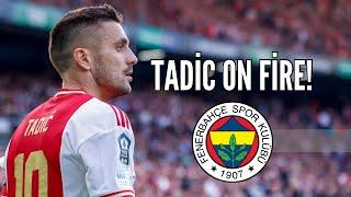 Tadic On Fire  