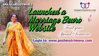 Launched A Marriage Bureau website https://poshmatrimony.com/#pellichoopulu  #manjulareddyworld