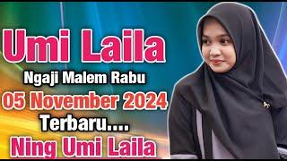 Umi Laila Ngaji Malem Rabu 05 NOVEMBER 2024 Terbaru...|| Ceramah Ning Umi Laila 2024