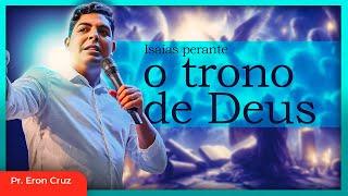 Ele viu o trono de Deus