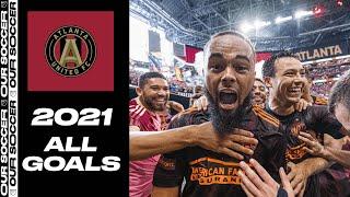 ATLANTA UNITED: All 2021 Goals