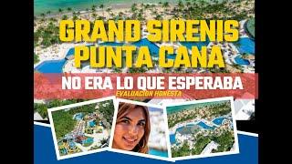 Grand Sirenis Punta Cana Evaluacion Honesta