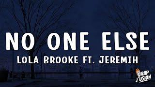 Lola Brooke - No One Else (Lyrics) ft. Jeremih