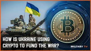 How is Ukraine using crypto to fund the war?