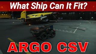 ARGO CSV - What Ship Does This Vehicle Fit? | Star Citizen Ships [4k]