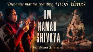 Om Namah Shivaya | 1008 Times Powerful Mantra Chanting | Anandmurti Gurumaa