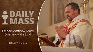 Catholic Daily Mass - Daily TV Mass - January 1, 2025