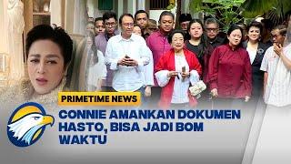 Connie Amankan Dokumen Milik Hasto di Rusia - [Primetime News]