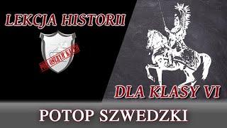 Potop szwedzki - Lekcje historii pod ostrym kątem - Klasa 6