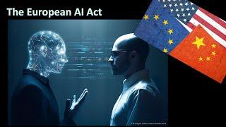 Understanding the European AI Act: What It Means for AI Developers and Businesses