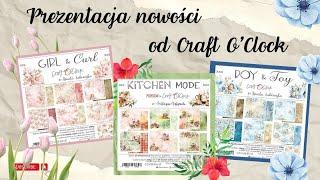 Prezentacja nowości od Craft O'Clock. Girl&Curl, Kitchen Mode, Boy&Toy