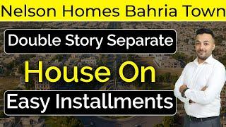 Bahria Town Lahore | Nelson Homes | Double Storey House on Installments | February 2023 | Best Video