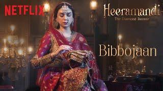 Aditi Rao Hydari as Bibbojaan | Heeramandi: The Diamond Bazaar | Sanjay Leela Bhansali