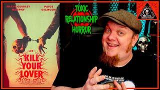 Relationships Are Toxic AF... Kill Your Lover (2024) Review