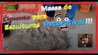 Como faço Massa de Cimento para esculturas de decoração de Jardim