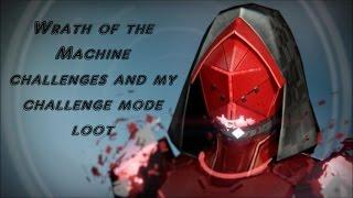 Destiny how to do wrath of the machine challenge modes and my loot.