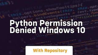 python permission denied windows 10