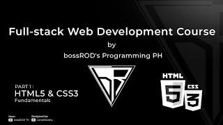 [TAGALOG] Part 1: HTML5 & CSS3 - Fundamentals 1 of 2