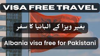 Pakistanis Can Travel to Albania Without a Visa! Here’s How! | ukvlog | #visainformation خوشخبری