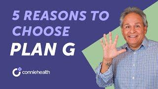 5 Reasons to Get Medicare Plan G