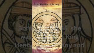 Saint Matilda of Saxony: A Queen of Faith and Charity