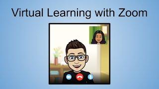 Virtual Learning with Zoom