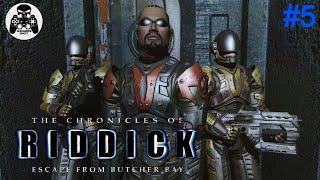 The Chronicles of Riddick: Escape from Butcher Bay - часть 5