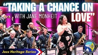 "Taking a Chance on Love" - With Jane Monheit