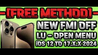 FREE METHOD NEW FMI OFF - LU - OPEN MENU IOS 12 TO 17.X.X 2024