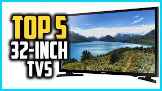 ▶️Best 32 Inch TVs Review