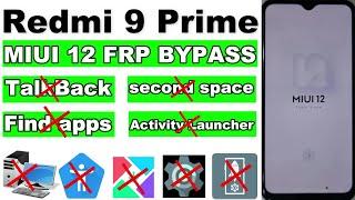 Redmi 9 Prime FRP Bypass MIUI 12 | No Find apps | Without PC | No second space/No Activity Launcher