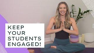 How to keep yoga students coming back to class | Yoga Teaching Tips