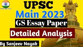 Essay Paper UPSC 2023 Detailed Analysis | UPSC IAS Mains 2023 | Discussion by Sanjeev Nayak