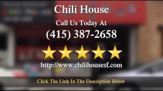 Chili House Chinese Food Restaurant in  San Francisco Wonderful 5 Star Review