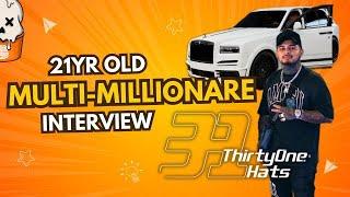 21 Year Old Multimillionare and how he did it! (Feat. Thirty One Hats) [Podcast Episode 1]