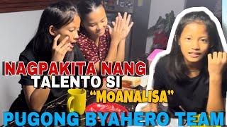  MOANALISA MAY TINATAGO PA LANG TALENTO