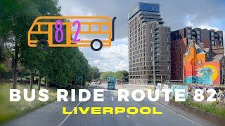 Liverpool / Bus Ride   Road 82  / JUN 2023 