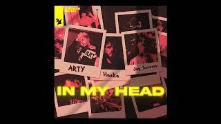 ARTY & Haska feat. Jay Sorrow - In My Head (Extended Mix)