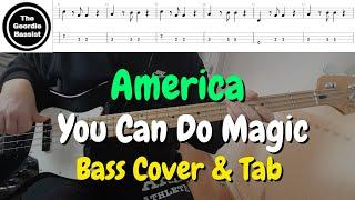 America - You Can Do Magic - Bass cover with tabs