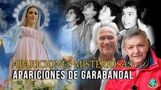 La Virgen de Garabandal ¿Éxtasis Místicos? | Apariciones Misteriosas