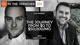 ITT 233: The Journey from $0 to $50,000/mo with Robbie Samuels