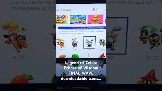 Legend of Zelda: Echoes of Wisdom FINAL WAVE downloadable icons, Switch Online, LIMITED TIME