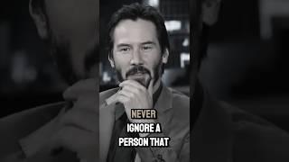 Never Ignore - Keanu Reeves #shorts #inspiration #love #quotes #life #motivation