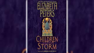 Children of the Storm [Part 2] by Elizabeth Peters (Amelia Peabody #15) | Audiobooks Full Length