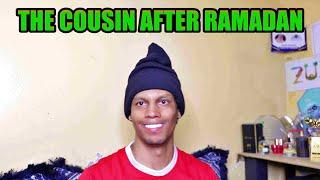 The Harami Cousin After Ramadan