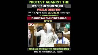 #WaqfAmendmentBill #PublicMeeting #protest 19 april 7pm Moulana Syed Mateen Ali Shah Qudari.